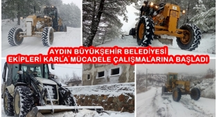 AYDIN BÜYÜKŞEHİR BELEDİYESİ EKİPLERİ KARLA MÜCADELE ÇALIŞMALARINA BAŞLADI