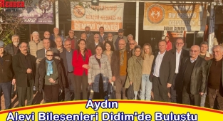 AYDIN ALEVİ KURUMLARI BİLEŞENLERİ DİDİM'DE TOPLANDI