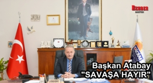 Başkan Atabay Atatürk'ün Sözünü Hatırlattı
