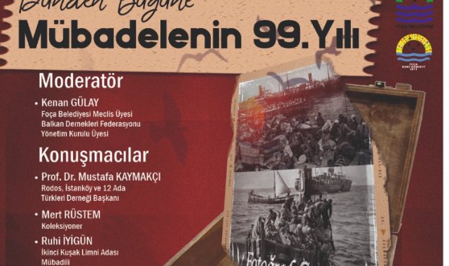 Dünden Bugüne Mübadelenin 99. Yılı Foça’da anılacak