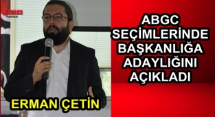 ABGC Seçimlerinde Yeni Aday Erman Çetin