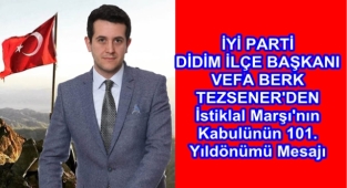 Başkan Tezsezener'den İstiklal Marşı'ının Kabulünün 101. Yıldönümü Mesajı
