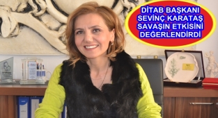 DİTAB BAŞKANI KARATAŞ SAVAŞI DEĞERLENDİRDİ
