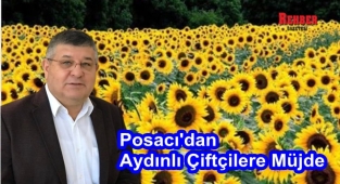 Posacı'dan Aydınlı Çiftçilere Müjde