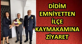 EMNİYETTEN KAYMAKAMA ZİYARET