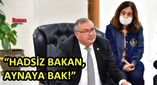 “HADSİZ BAKAN, AYNAYA BAK!”