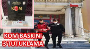 KOM BASKINI 3 TUTUKLAMA