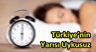 Türkiye’nin yarısı uykusuz
