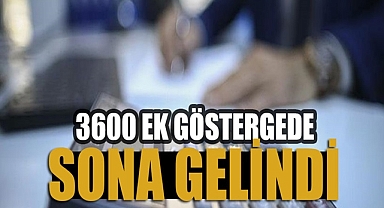 3600 Ek Gösterge Düzenlemesi Bitti