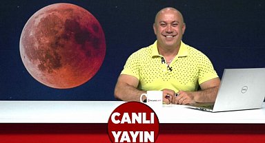 Astrolog Ömer Taş 'kanlı ay tutulması'nı yorumladı