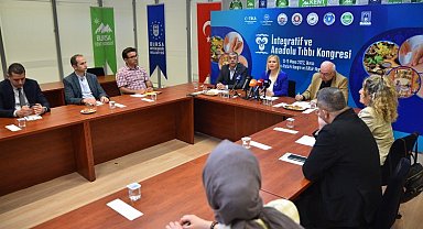 Bursa 'İntegratif ve Anadolu Tıbbı Kongresi'ne hazırlanıyor