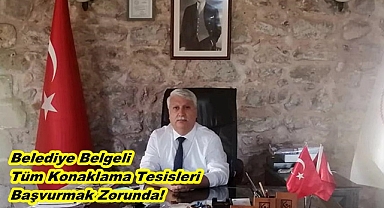 Belediye Belgeli Tüm Konaklama Tesisleri Başvurmak Zorunda!