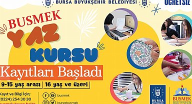 BUSMEK'te yaz kursları başlıyor
