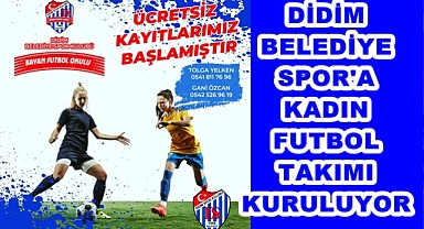 DİDİM BELEDİYESPOR'A KADIN FUTBOL TAKIMI