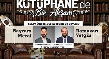 "Kütüphane'de bir Akşam" gençlere moral olacak