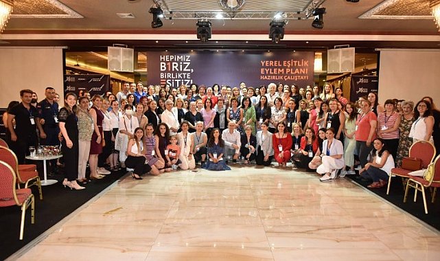Yerel Eşitlik Eylem Planı Çalıştayı yapıldı