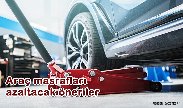 Araç masraflarını azaltacak öneriler