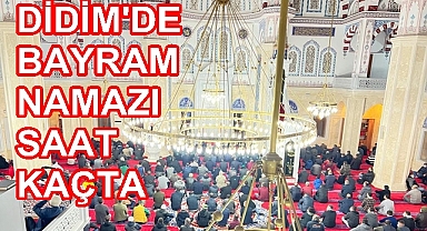Didim'de Bayram Namazı Saat Kaçta?