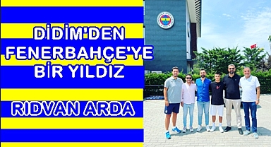 DİDİM'DEN FENERBAHÇE'YE BİR YILDIZ