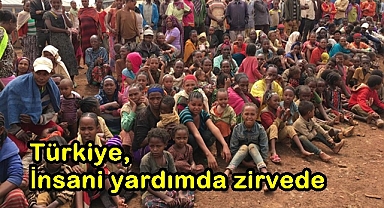 TÜRKİYE İNSANİ YARDIMDA ZİRVEDE