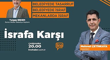 'İsrafa Karşı'nın bu haftaki konuğu Turgay Erdem