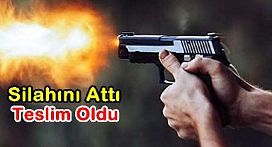 Sİlahını Attı, Teslim Oldu