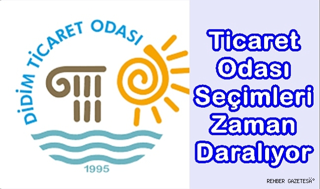 Ticaret Odası Seçimleri İçin Zaman Daralıyor