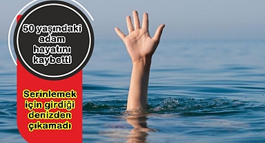 50 yaşındaki adam boğularak hayatını kaybetti