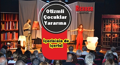 Didim'de Otizimli Çocuklar Yararına Tiyatro Büyük İlgi Gördü