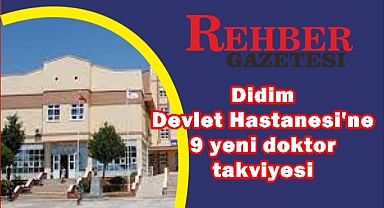 Didim'e 9 yeni doktor takviyesi