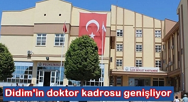 Didim'in doktor kadrosu genişliyor