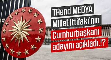 İŞTE MİLLET İTTIFAKI’NIN SÜRPRİZ CUMHURBAŞKANI ADAYI