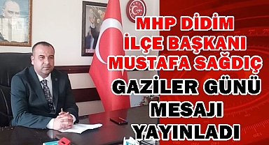 Mustafa Sağdıç'ın Gaziler Günü Mesajı