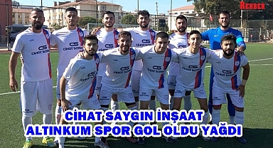 CİHAT SAYGIN İNŞAAT ALTINKUM SPOR GOL OLDU YAĞDI