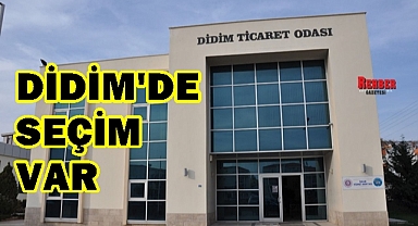 DİDİM'DE YARIN SEÇİM VAR