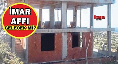İMAR AFFI GELECEK Mİ?