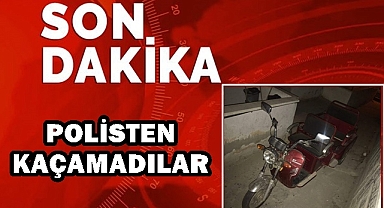 POLİSTEN KAÇAMADILAR