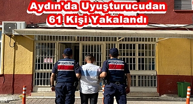 Aydın'da Uyuşturucudan 61 Kişi Yakalandı