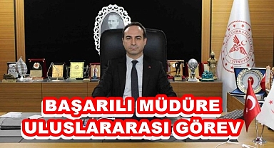 BAŞARILI MÜDÜRE ULUSLARARASI GÖREV