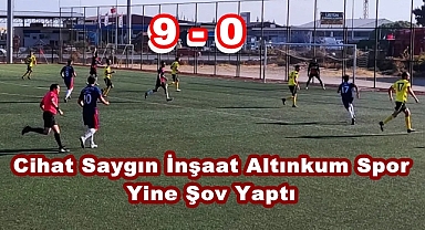 Cihat Saygın İnşaat Altınkum Spor Yine Şov Yaptı