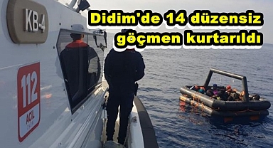 Didim'de 14 düzensiz göçmen kurtarıldı