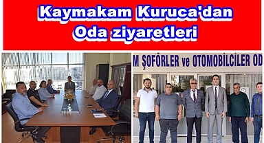 Kaymakam Kuruca'dan Oda ziyaretleri