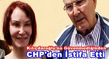 Neden CHP'den istifa etti?