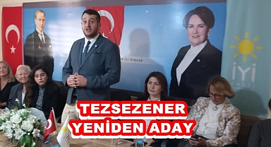 TEZSEZENER YENİDEN ADAY