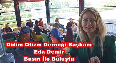 Didim Otizm Derneği, basın ile buluştu