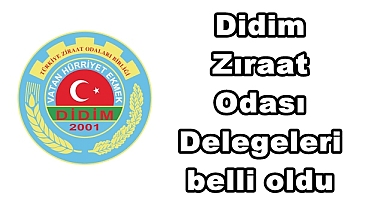 Didim Zıraat Odası Delegeleri belli oldu