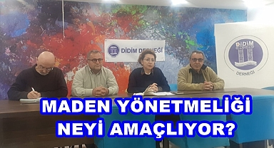 MADEN YÖNETMELİĞİ NEYİ AMAÇLIYOR?