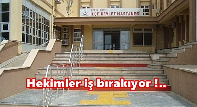 Hekimler iş bırakıyor !..