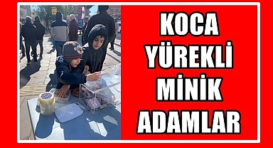 KOCA YÜREKLİ MİNİKLER