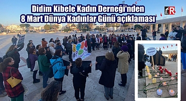 Didim Kibele Kadın Derneği'nden 8 Mart Dünya Kadınlar Günü açıklaması